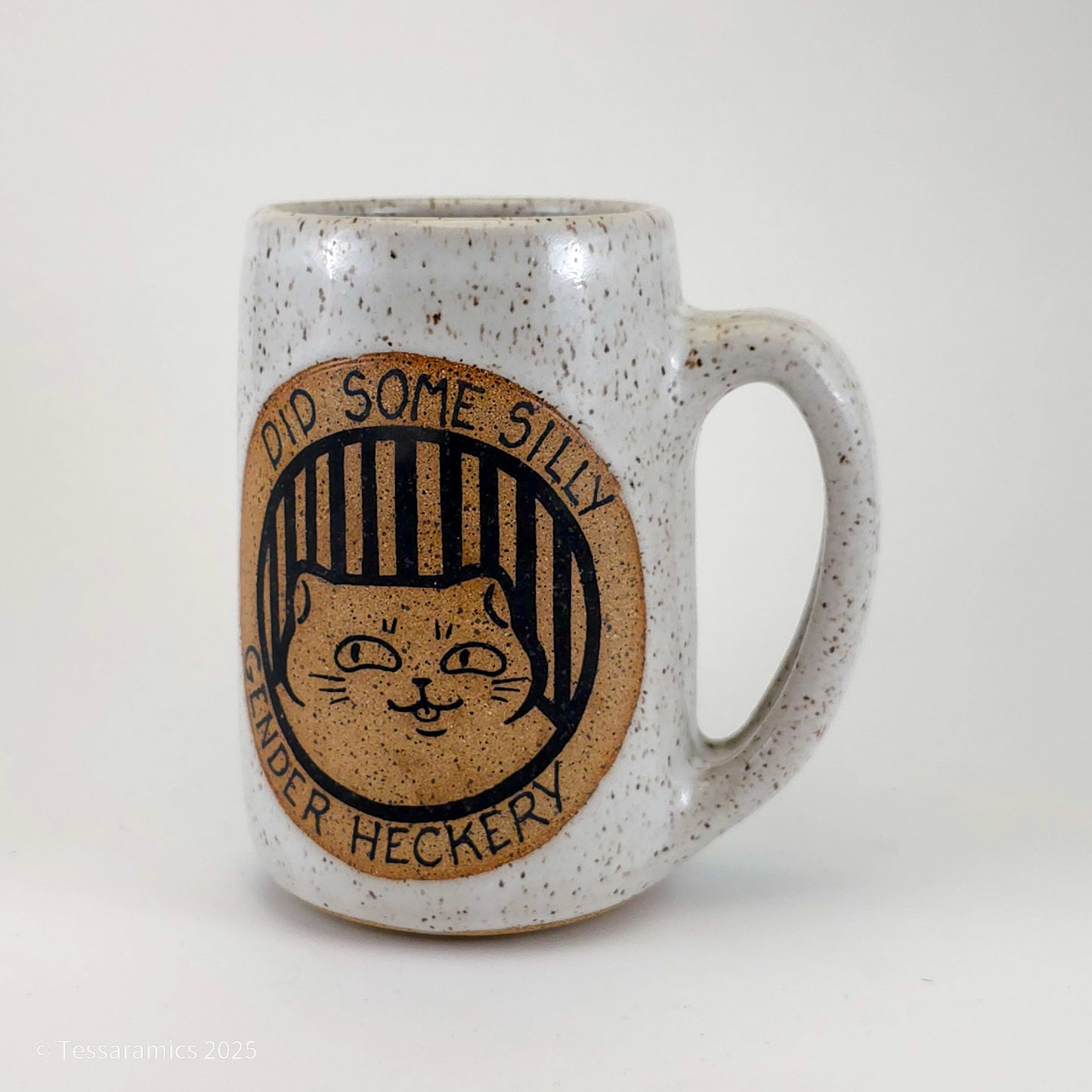 Did Some Silly Gender Heckery, Will Do More Just Out Of Spite Cat Mug *