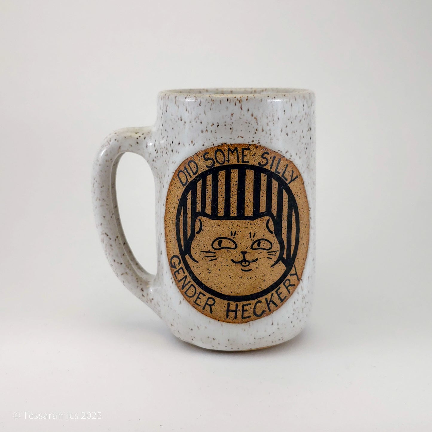 Did Some Silly Gender Heckery, Will Do More Just Out Of Spite Cat Mug *