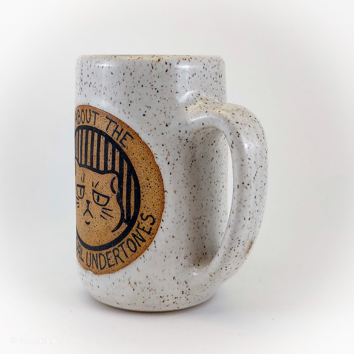 What About The Homosexual Undertones? Should be Gayer! Cat Mug *