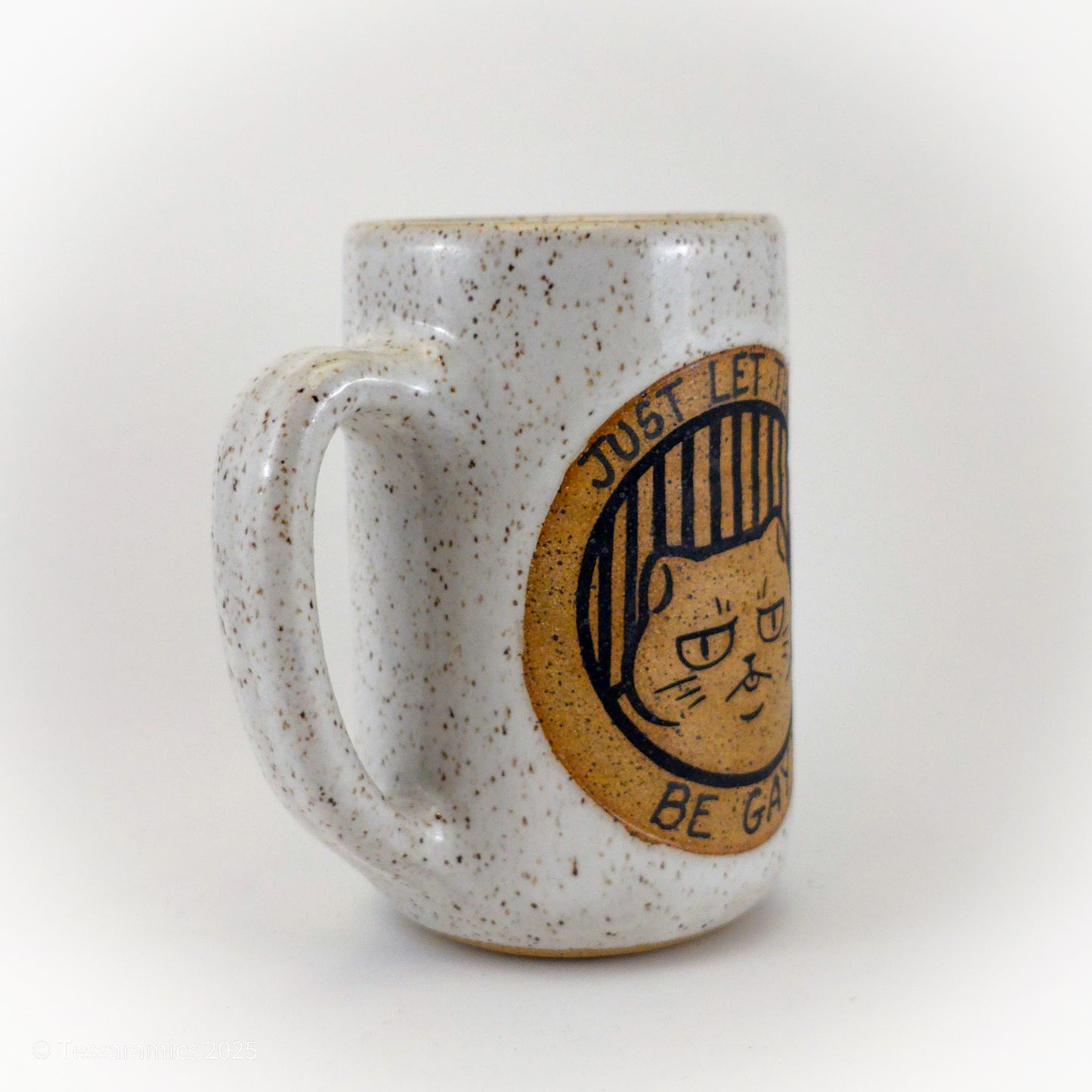 Just Let Things Be Gay! What About the Homosexual Undertones? Cat Mug