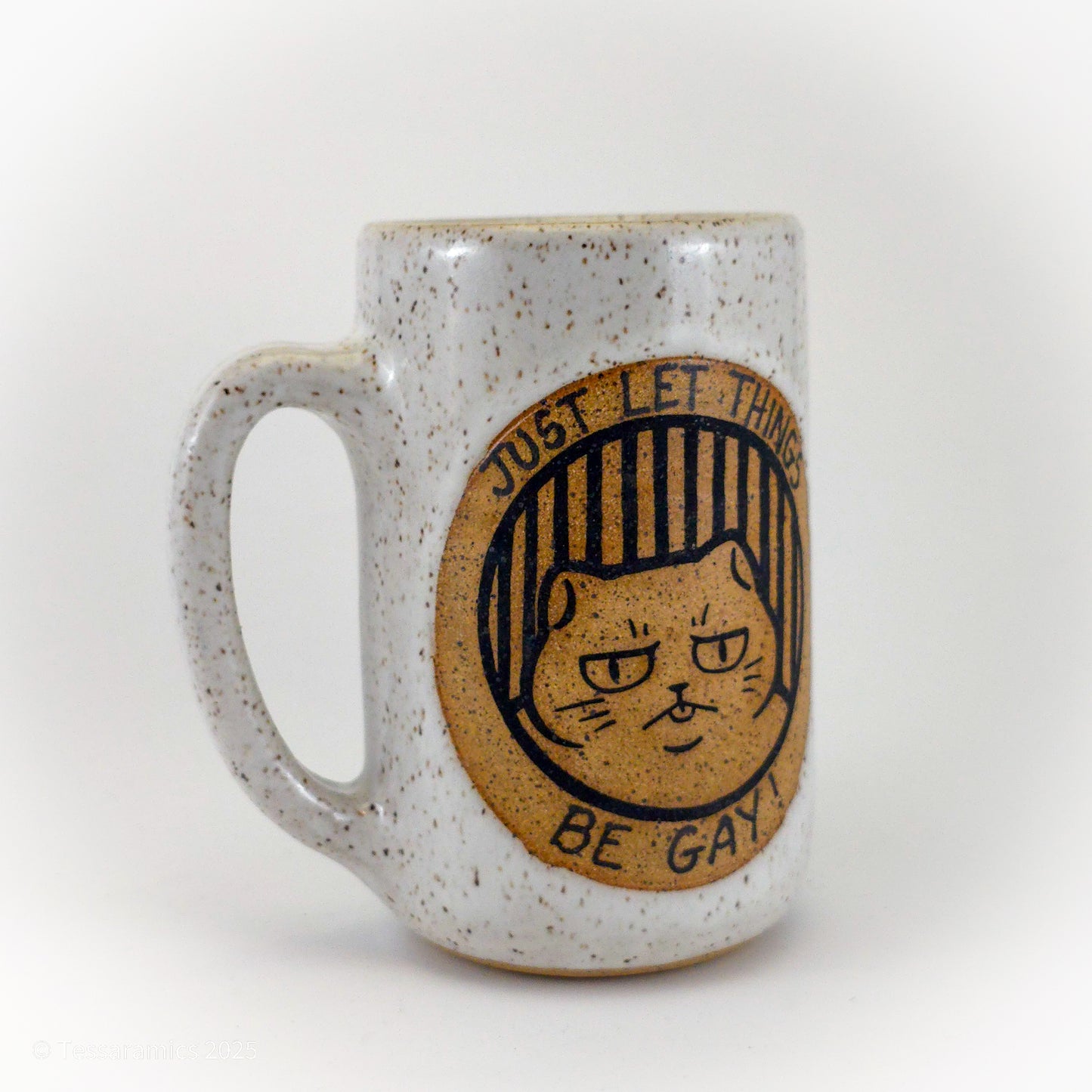 Just Let Things Be Gay! What About the Homosexual Undertones? Cat Mug