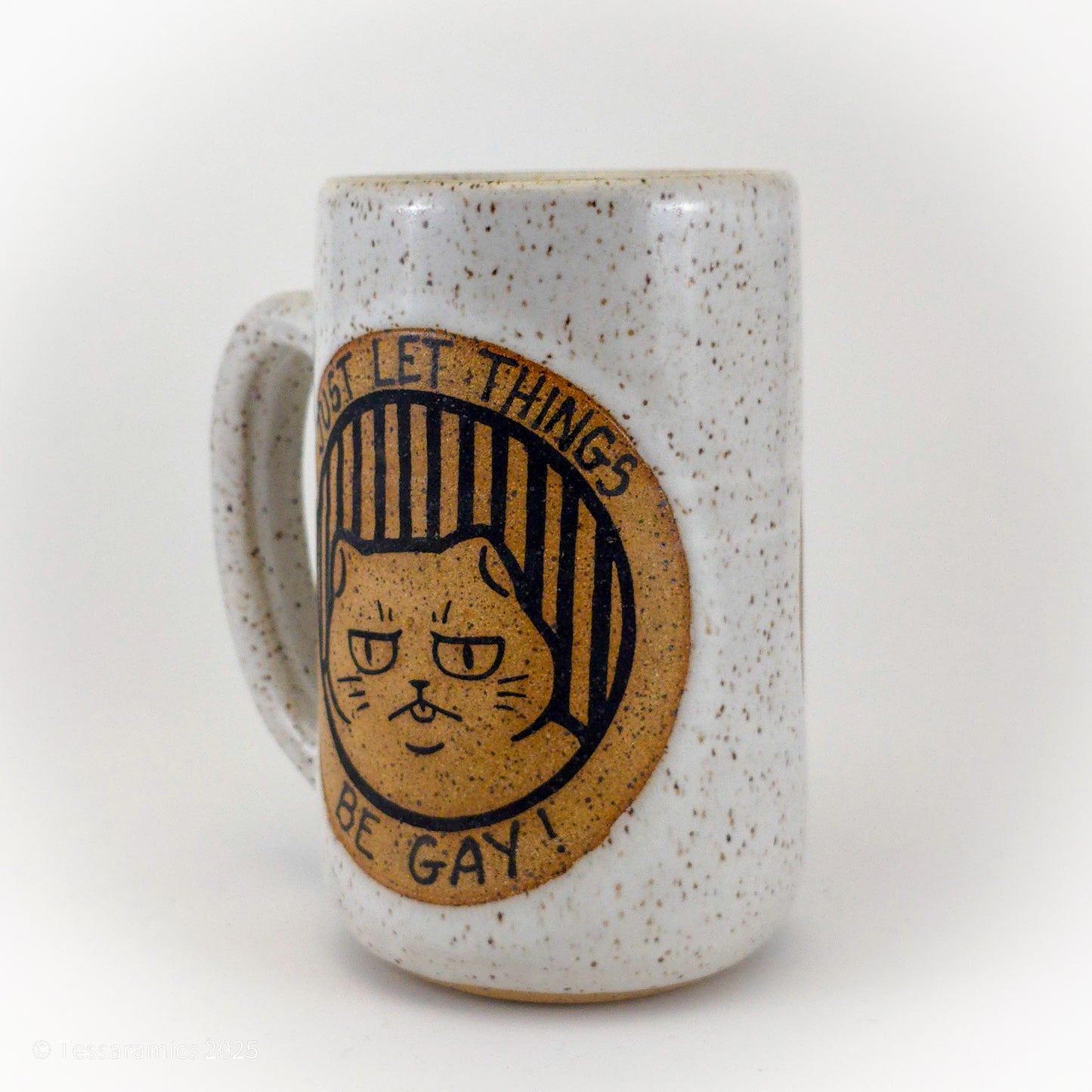 Just Let Things Be Gay! What About the Homosexual Undertones? Cat Mug