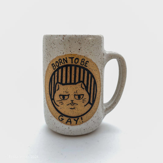 Born To Be Gay! Forced To Do Job! Cat Mug